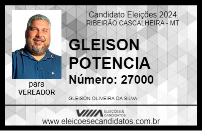 Candidato GLEISON POTENCIA 2024 - RIBEIRÃO CASCALHEIRA - Eleições