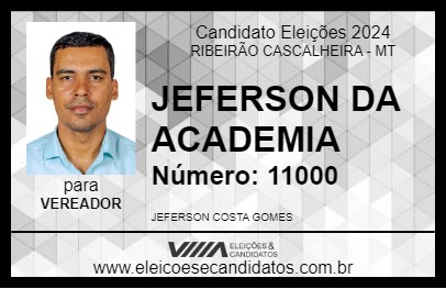 Candidato JEFERSON DA ACADEMIA 2024 - RIBEIRÃO CASCALHEIRA - Eleições