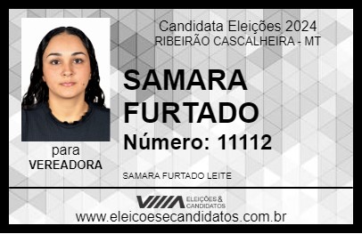 Candidato SAMARA FURTADO 2024 - RIBEIRÃO CASCALHEIRA - Eleições