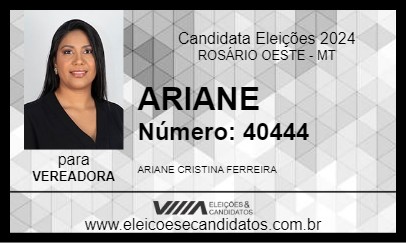 Candidato ARIANE  2024 - ROSÁRIO OESTE - Eleições