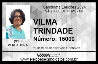 Candidato VILMA TRINDADE 2024 - SÃO JOSÉ DO POVO - Eleições