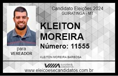 Candidato KLEITON MOREIRA 2024 - GUIRATINGA - Eleições