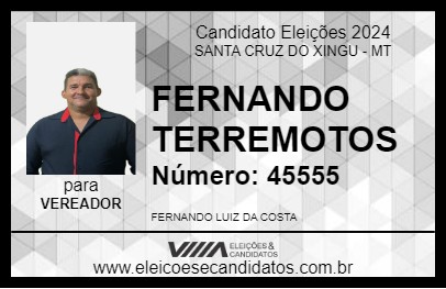 Candidato FERNANDO TERREMOTOS 2024 - SANTA CRUZ DO XINGU - Eleições