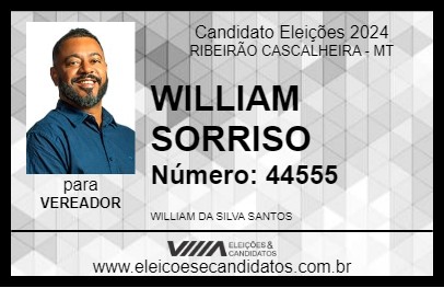 Candidato WILLIAM SORRISO 2024 - RIBEIRÃO CASCALHEIRA - Eleições