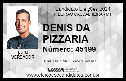 Candidato DENIS DA PIZZARIA 2024 - RIBEIRÃO CASCALHEIRA - Eleições