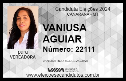 Candidato VANIUSA AGUIAR 2024 - CANARANA - Eleições