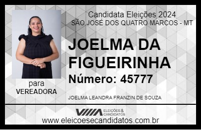 Candidato JOELMA DA FIGUEIRINHA 2024 - SÃO JOSÉ DOS QUATRO MARCOS - Eleições