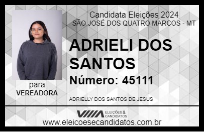 Candidato ADRIELI DOS SANTOS 2024 - SÃO JOSÉ DOS QUATRO MARCOS - Eleições