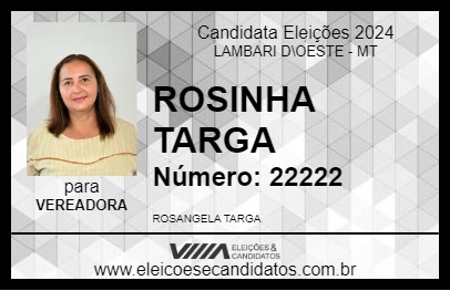 Candidato ROSINHA TARGA 2024 - LAMBARI D\OESTE - Eleições