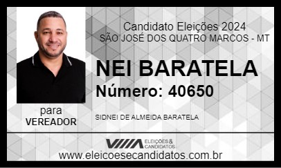 Candidato NEI BARATELA 2024 - SÃO JOSÉ DOS QUATRO MARCOS - Eleições