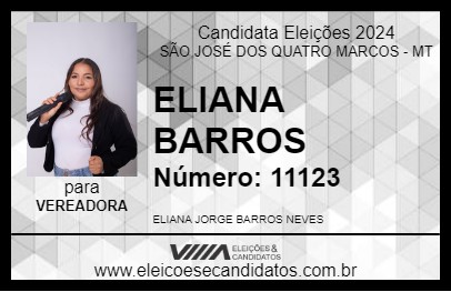 Candidato ELIANA BARROS 2024 - SÃO JOSÉ DOS QUATRO MARCOS - Eleições