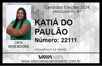 Candidato KATIÁ DO PAULÃO 2024 - ARAGUAINHA - Eleições