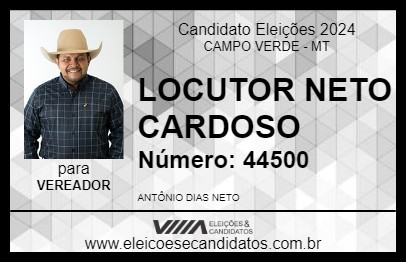 Candidato LOCUTOR NETO CARDOSO 2024 - CAMPO VERDE - Eleições