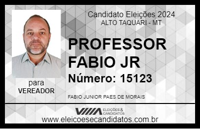 Candidato PROFESSOR FABIO JR 2024 - ALTO TAQUARI - Eleições