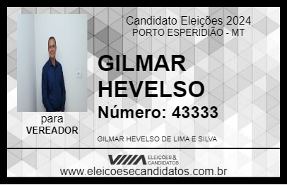 Candidato GILMAR HEVELSO 2024 - PORTO ESPERIDIÃO - Eleições