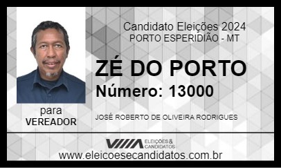 Candidato ZÉ DO PORTO 2024 - PORTO ESPERIDIÃO - Eleições