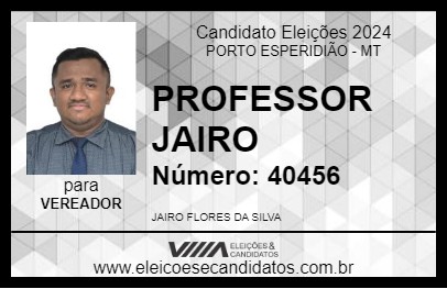 Candidato PROFESSOR JAIRO 2024 - PORTO ESPERIDIÃO - Eleições