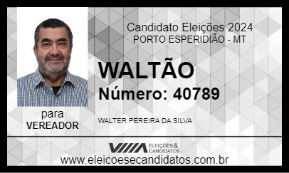 Candidato WALTÃO 2024 - PORTO ESPERIDIÃO - Eleições