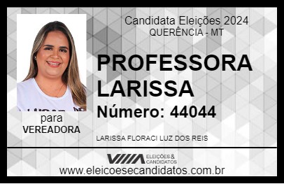 Candidato PROFESSORA LARISSA 2024 - QUERÊNCIA - Eleições