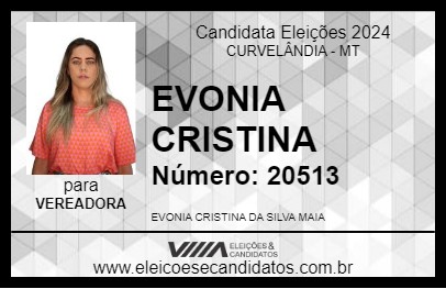 Candidato EVONIA CRISTINA 2024 - CURVELÂNDIA - Eleições