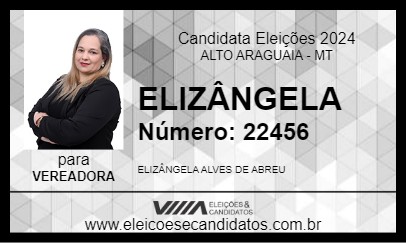 Candidato ELIZÂNGELA 2024 - ALTO ARAGUAIA - Eleições