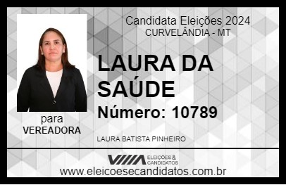 Candidato LAURA DA SAÚDE 2024 - CURVELÂNDIA - Eleições