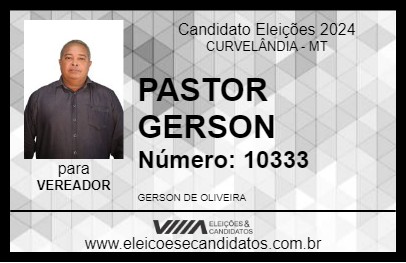 Candidato PASTOR GERSON 2024 - CURVELÂNDIA - Eleições