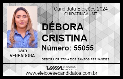 Candidato DÉBORA CRISTINA 2024 - GUIRATINGA - Eleições