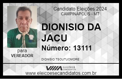 Candidato DIONISIO DA JACU 2024 - CAMPINÁPOLIS - Eleições