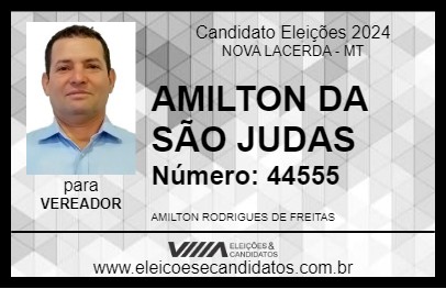 Candidato AMILTON DA SÃO JUDAS 2024 - NOVA LACERDA - Eleições