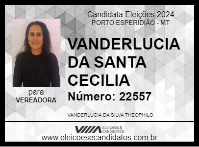 Candidato VANDERLUCIA DA SANTA CECILIA 2024 - PORTO ESPERIDIÃO - Eleições