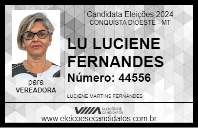 Candidato LU LUCIENE FERNANDES 2024 - CONQUISTA D\OESTE - Eleições