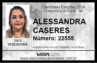 Candidato ALESSANDRA CASERES 2024 - CONQUISTA D\OESTE - Eleições