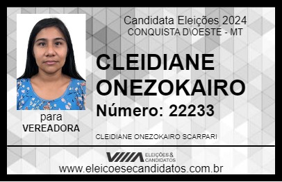 Candidato CLEIDIANE ONEZOKAIRO 2024 - CONQUISTA D\OESTE - Eleições