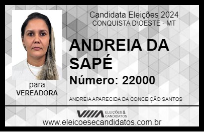 Candidato ANDREIA DA SAPÉ 2024 - CONQUISTA D\OESTE - Eleições