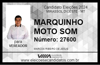 Candidato MARQUINHO  MOTO SOM 2024 - MIRASSOL D\OESTE - Eleições