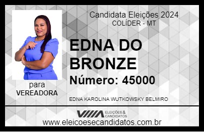 Candidato EDNA DO BRONZE 2024 - COLÍDER - Eleições