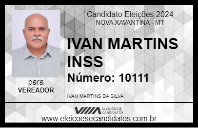 Candidato IVAN MARTINS 2024 - NOVA XAVANTINA - Eleições