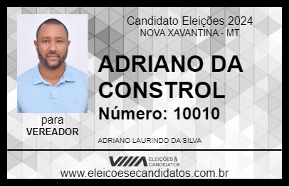 Candidato ADRIANO DA CONSTROL 2024 - NOVA XAVANTINA - Eleições