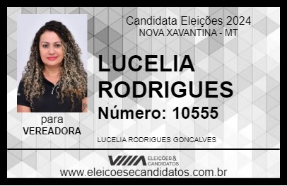 Candidato LUCELIA RODRIGUES 2024 - NOVA XAVANTINA - Eleições