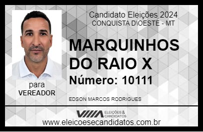 Candidato MARQUINHOS DO RAIO X 2024 - CONQUISTA D\OESTE - Eleições