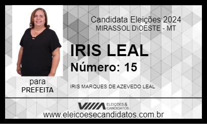 Candidato IRIS LEAL 2024 - MIRASSOL D\OESTE - Eleições