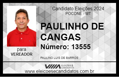 Candidato PAULINHO DE CANGAS  2024 - POCONÉ - Eleições