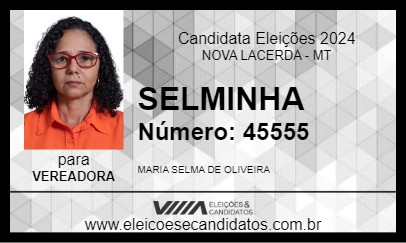 Candidato SELMINHA 2024 - NOVA LACERDA - Eleições