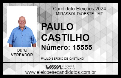 Candidato PAULO CASTILHO 2024 - MIRASSOL D\OESTE - Eleições