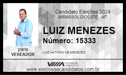 Candidato LUIZ MENEZES 2024 - MIRASSOL D\OESTE - Eleições