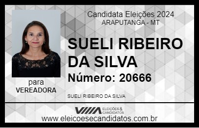 Candidato SUELI RIBEIRO DA SILVA 2024 - ARAPUTANGA - Eleições