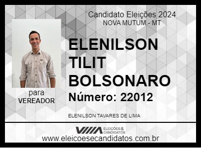 Candidato ELENILSON TILIT 2024 - NOVA MUTUM - Eleições