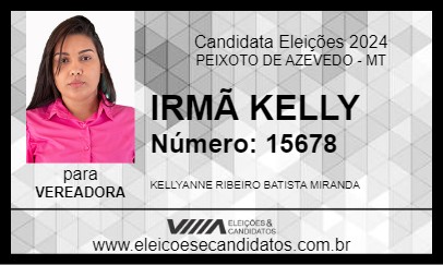 Candidato IRMÃ KELLY 2024 - PEIXOTO DE AZEVEDO - Eleições