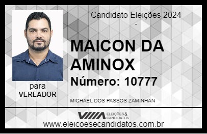 Candidato MAICON DA AMINOX 2024 - PEIXOTO DE AZEVEDO - Eleições